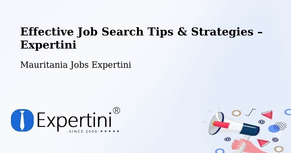 Job Search Tips & Strategies for Job Seekers – Mauritania - Mauritania Jobs Expertini