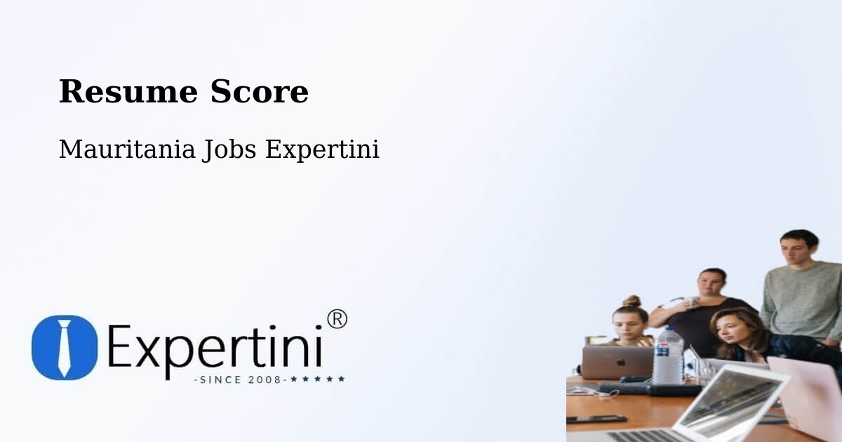 Resume Score & Job Description Match Tool – Mauritania - Mauritania Jobs Expertini
