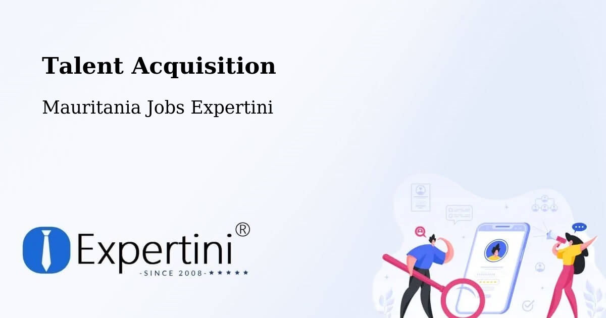 Post Jobs & Find Candidates in Mauritania – Talent Acquisition Solutions - Mauritania Jobs Expertini